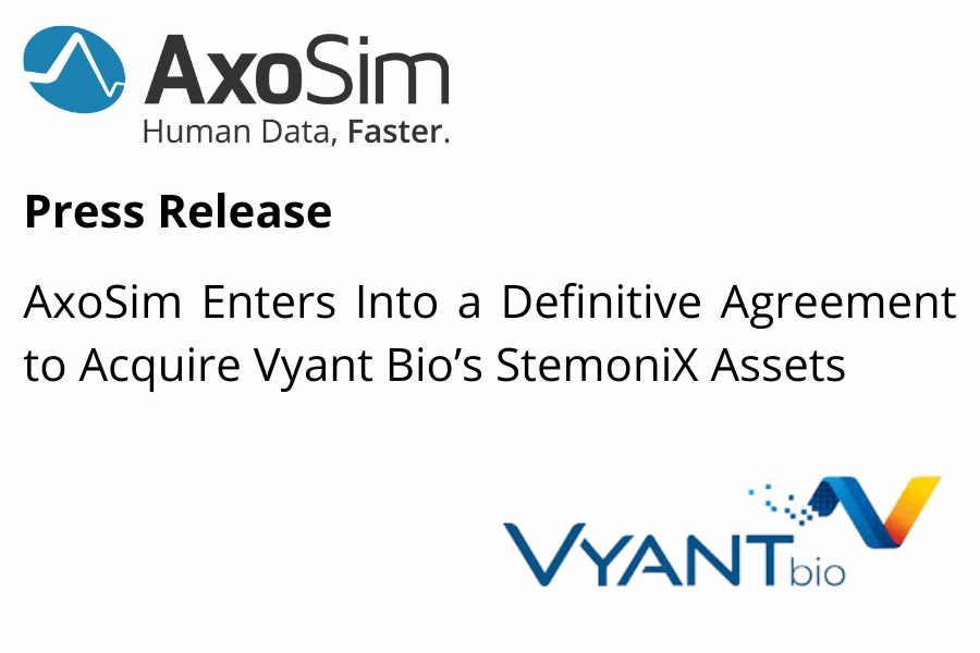 Press Release: AxoSim Enters Into a Definitive Agreement to Acquire Vyant Bio’s StemoniX Assets Featured Image